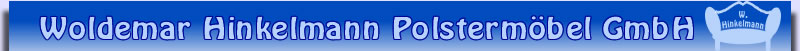 Hinkelmann Polsterm&ouml;bel GmbH Sachsen